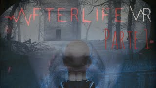 AFTERLIFE VR  PARTE 1  Sustos em realidade virtual vr gameplay gaming horrorgaming games [upl. by Nayd]