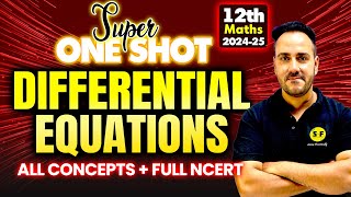 Differential Equations Super One Shot 202425  Class 12 Math Full NCERT Concept by Ushank Sir [upl. by Dutchman]