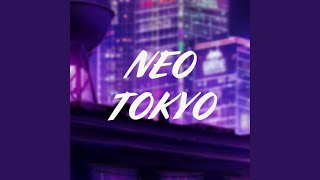 Neo Tokyo [upl. by Naldo737]