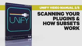 Unify Video Manual 25 Loading YOUR PlugIns  SubSets [upl. by Gurl987]