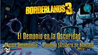 Borderlands 3  Misión Secundaria  El demonio en la Oscuridad PandoraAsidero de Konrad [upl. by Ramor]