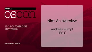 OSCON 2015  Andreas Rumpf  Nim An Overview [upl. by Brenn]