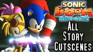 Sonic Boom Rise of Lyric ALL CUTSCENES Wii U HD Part 1 [upl. by Nospmoht677]