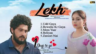 Lekh Movie  All songs  Audio Jukebox of Lekh Movie 2023  Panjabi songs 2023 [upl. by Kissner416]