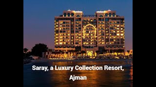 Ajman Saray a Luxury Collection Resort Ajman  Ajman United Arab Emirates [upl. by Favin591]