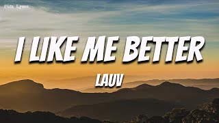 Lauv  I Like Me Better Lyrics  Phan Lynne Release [upl. by Ralyt]