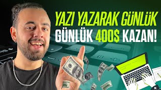 Yazı Yazarak Günde 400 Kazanmak  💰  İnternetten Para Kazanma Yolları 2024 İnternetten Para Kazan [upl. by Letsyrc249]