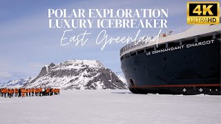 The First Polar Exploration Luxury Icebreaker  East Greenland  Le Commandant Charcot by Ponant [upl. by Muir]