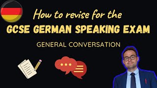 How to revise for the GCSE German speaking exam general conversation [upl. by Ymmij]