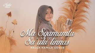 Ma Syamamtu x Saalu Linnas  Najla Kamila Cover [upl. by Flavio]