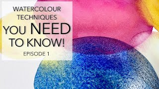 Beginner Watercolour Techniques YOU NEED TO KNOW Episode 1 [upl. by Atalayah]