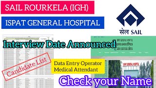 SAIL Rourkela Ispat Hospital IGH Interview Date Announced  Sail ispat hospital Candidate List [upl. by Standush]