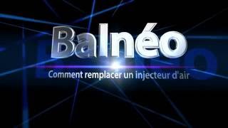 Balnéo Comment remplacer un injecteur dair [upl. by Goetz]