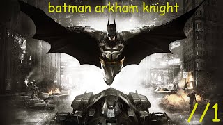 Batman Arkham Knight Türkçe  Bölüm 1  BATMAN BÖYLE ÖLDÜ [upl. by Jay765]