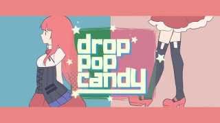 【Rin＊Luka】drop pop candy【オリジナル】 [upl. by Lemmueu274]