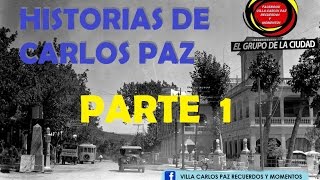 HISTORIAS DE CARLOS PAZ PARTE 1 [upl. by Ardis]