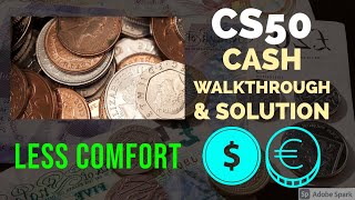 CS50 Cash less comfort walkthrough amp solution [upl. by Freddy528]