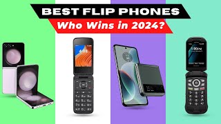 Best Flip Phones 2024 watch before you buy [upl. by Aynad]