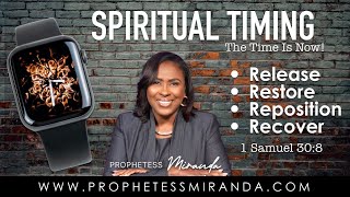 Spiritual Timing THE TIME IS NOW  Prophetess Miranda  Nabi Healing Center Church [upl. by Bolan167]