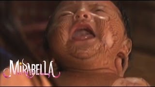 MIRABELLA Episode  Ang Pagsilang ni Mira [upl. by Verdha]