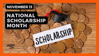 NATIONAL SCHOLARSHIP MONTH  November [upl. by Eiliah417]