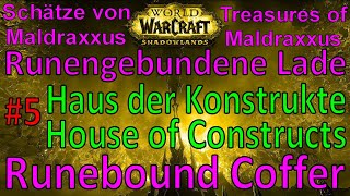 WoW  Runengebundene Lade  Runebound Coffer  Haus der Konstrukte House of Constructs Maldraxxus 5 [upl. by Yeaton]