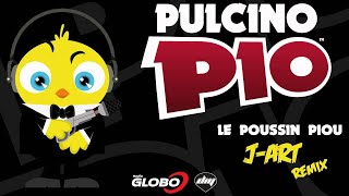 PULCINO PIO  Le Poussin Piou JArt remix Official [upl. by Ellerrehs]