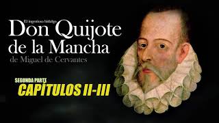 El Quijote  Audiolibro  Capítulos 2 y 3 de la segunda parte [upl. by Hgielah273]