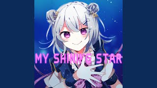 MY SHINING STAR feat 小春六花 [upl. by Alansen]