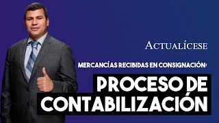 Tratamiento contable de las mercancías recibidas en consignación [upl. by Ateekram404]