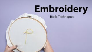 Basic Embroidery Techniques  Beginners Embroidery Tutorial [upl. by Nnanaej720]