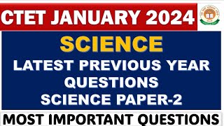 CTET SCIENCE PAPER2 21JAN2024 LATEST PREVIOUS YEAR SCIENCE QUESTIONS PAPER SOLUTION [upl. by Assiroc]