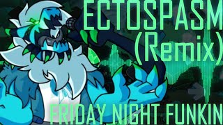 Ectospasm REMIXCOVER Friday Night Funkin [upl. by Susejedairam]