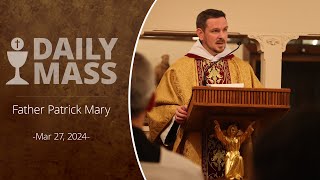 Catholic Daily Mass  Daily TV Mass  March 27 2024 [upl. by Elwee]