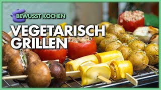 Vegetarisch grillen köstlich grillen ohne Fleisch [upl. by Cyma]