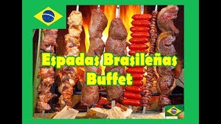 Espadas Brasileñas Buffet  Churrasqueria Brasileña [upl. by Einnaoj]