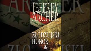 Jeffrey Archer Złodziejski honor Audiobook PL 22 [upl. by Ginni437]