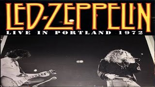 Led Zeppelin  June 17 1972 Portland【Live】 [upl. by Adnoraj550]