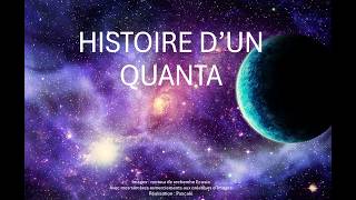 HISTOIRE DUN QUANTA [upl. by Edgerton]