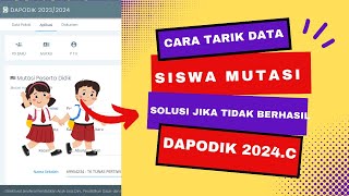 Terbaru Cara Tarik Data Siswa Mutasi Di Dapodik 2024c [upl. by Gold405]