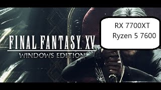 Final Fantasy XV Benchmark RX 7700XT Ryzen 5 7600 1090p High setting [upl. by Tooley302]