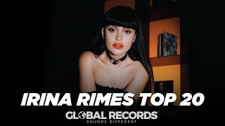 Irina Rimes Top 20 Songs Collection  Global Mix 2023 🔝 [upl. by Notlehs]