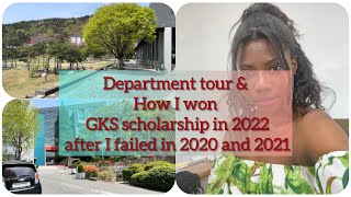 Department Tour amp How I won GKS Scholarship in 2022 after I failed in 2020 and 2021 [upl. by Kall]