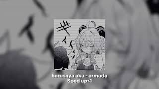 harusnya aku  armada  sped up [upl. by Aitas]