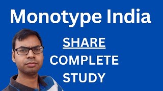 Monotype India Share  Complete Study  Monotype India Share Latest News  Monotype India Share News [upl. by Aleece240]