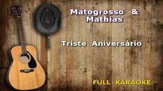 Karaokê Matogrosso amp Mathias Triste Aniversário [upl. by Eednas374]