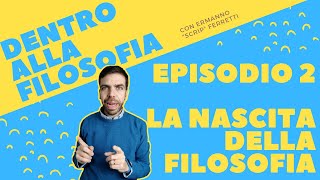 La nascita della filosofia Dentro alla filosofia episodio 2 [upl. by Anson]