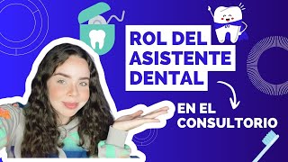 El Mundo Detrás de la Sonrisa Descubre el Rol del Asistente Dental [upl. by Noxas]