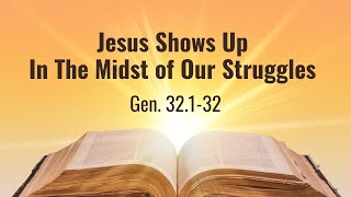 Christophanies  Part 5  Jesus Shows Up In The Midst of Our Struggles [upl. by Afton]