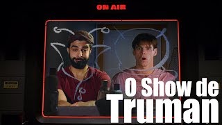 O Show de Truman é real [upl. by Rentschler]